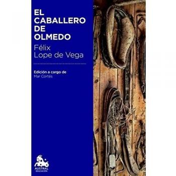 El caballero de Olmedo: Edición a cargo de Mª Mar Cortés Timoner