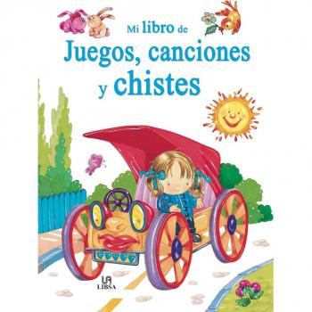 Mi Libro de Juegos, Canciones y Chistes - Equipo Editorial