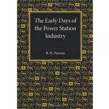 The Early Days of the Power Station Industry