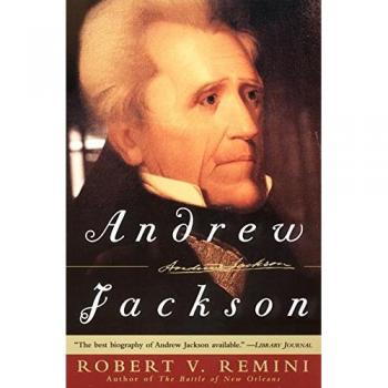 Andrew Jackson: A Definitive Biography by Robert V. Remini