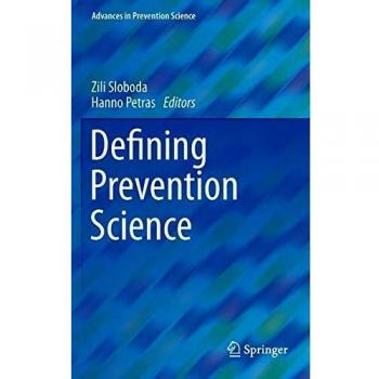 Defining Prevention Science: Advances in Evidence-Based Strategies