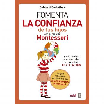 Fomenta la confianza de tus hijos con el método Montessori