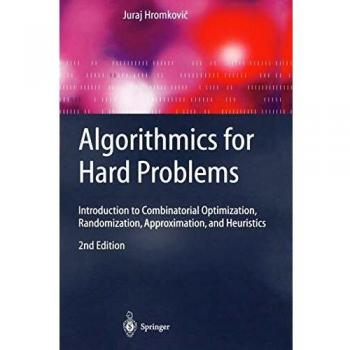 Algorithmics for Hard Problems: Combinatorial Optimization and Heuristic Approaches