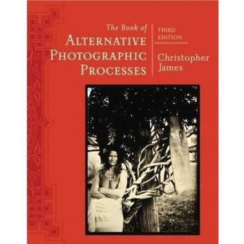 The Book of Alternative Photographic Processes