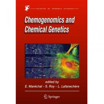 Chemogenomics and Chemical Genetics: A User's Introduction for Biologists, Chemists and Informaticians