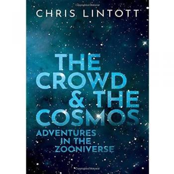 The Crowd and the Cosmos: Adventures in the Zooniverse