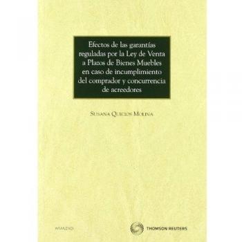 Efectos de las garantías reguladas por la Ley de Venta a Plazos de Bienes Muebles en caso de incumplimiento del comprador y concurrencia de acreedores