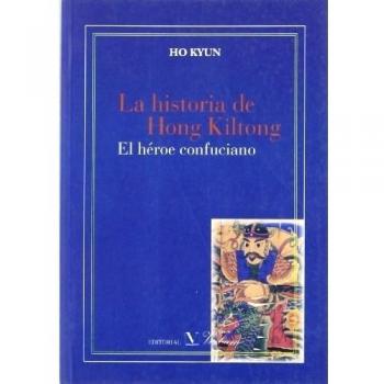 La historia de Hong Kiltong: El héroe confuciano