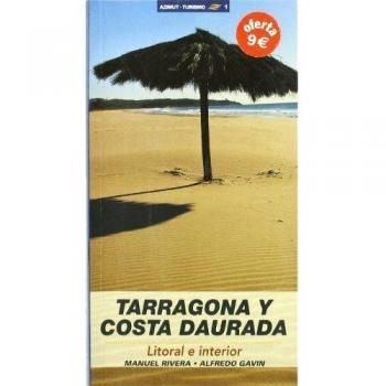 Tarragona y Costa Daurada: Litoral e interior: 1 - Rivera, Manule; Y Gavin, Alfredo