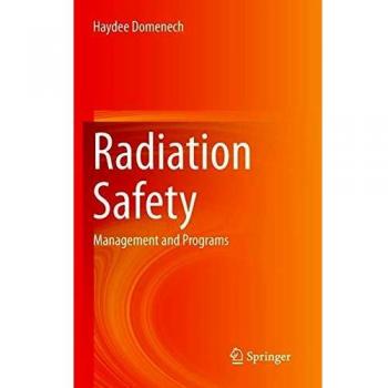 Radiation Safety: Management and Programs