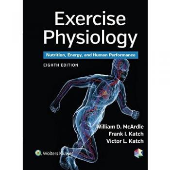 Exercise Physiology: Nutrition, Energy, and Human Performance