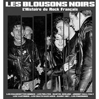 Les Blousons Noirs L'Histoire Du Rock Franais Vinyl