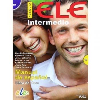 Agencia ELE Intermedio libro de clase + cd: Nivel B1 MCER: Vol. 2