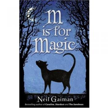 Libro M es para Magia de Neil Gaiman - Cuentos Fantásticos y Mágicos