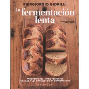 La fermentación lenta - Giorilli, Piergiorgio