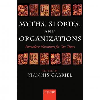 Premodern Narratives: Myths and Stories for Contemporary Organizations