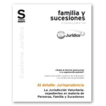 La Jurisdicción Voluntaria: expedientes en materia de Personas, Familia y Sucesiones