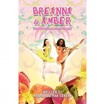 Breanna y Amber: Ayuda Mutua para Alcanzar Sueños (Edición en Rústica)