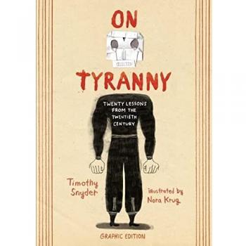 On Tyranny: Graphic Edition - Twenty Lessons from the Twentieth Century