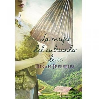 La mujer del cultivador de té - Dinah Jefferies