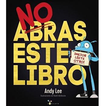 No abras este libro - LEE, ANDY