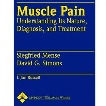 Muscle Pain: Understanding Its Nature, Diagnosis and Treatment