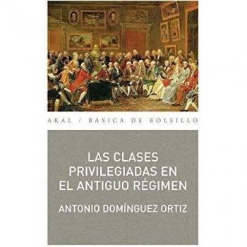 Las clases privilegiadas en el Antiguo Régimen