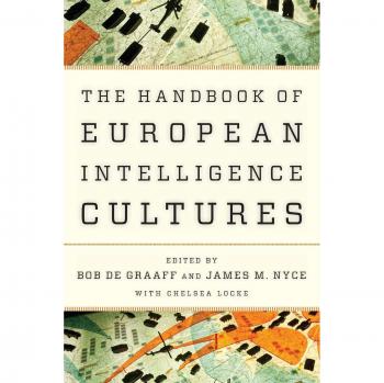European Intelligence Cultures Handbook: Security and Professional Intelligence Education Volume 20