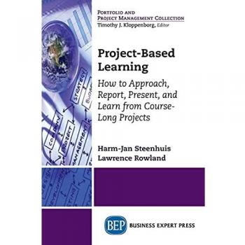 Comprehensive Guide to Project-Based Learning: Strategies for Effective Reporting, Presentation, and Course-Long Engagement