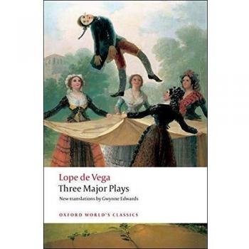 Three Major Plays: Fuente Ovejuna/The Kight from Olmedo/Punishment Without Revenge