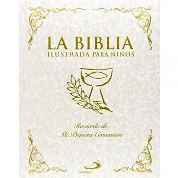 La Biblia ilustrada para niños: Recuerdo de mi Primera Comunión - Aa.vv