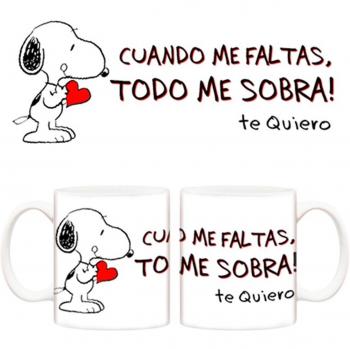 Taza para novia Snoopy, Cuando me faltas, todo me sobra