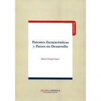 Patentes Farmaceuticas y Paises en desarrollo