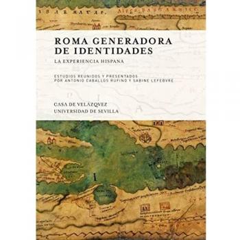 Roma generadora de identidades: La experiencia hispana: 123