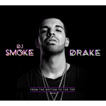 Dj Smoke Pres. Drake Mixtape
