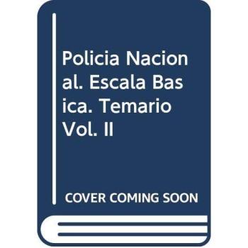 Policía Nacional Escala Básica. Temario Vol. II.: 2