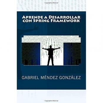 Aprende a Desarrollar con Spring Framework