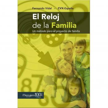 El reloj de la familia: Un metodo para el proyecto de familia