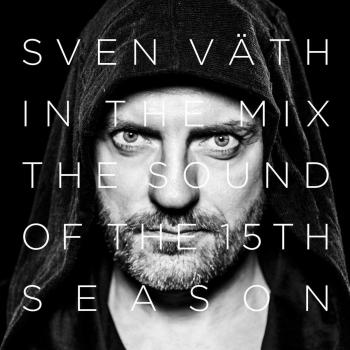 Sven Väth Mix Album: The Sound of the Fifteenth Season