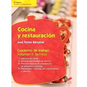 Cocina y restauración. Cuaderno de trabajo - Laza Muñoz, Pascual/olaya Abad, Jacobo/torres Barzabal, José