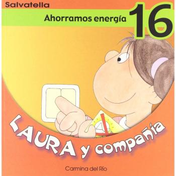 Laura y compañia 16: Ahorramos energía