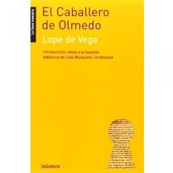 El Caballero De Olmedo: 32 - Lope de Vega, Félix
