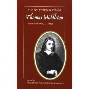 Obras Seleccionadas de Thomas Middleton (Teatro del Renacimiento y la Restauración) - Edición en Rústica