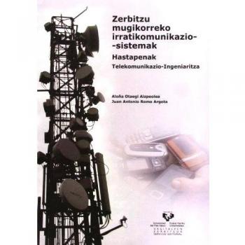 Zerbitzu mugikorreko irratikomunikazio-sistemak. Hastapenak. Telekomunikazio-Ingeniaritza