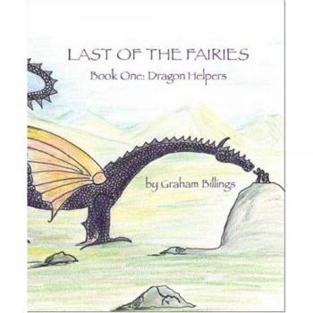 Últimos de las Hadas: Libro Uno - Ayudantes Dragón (Edición en Tapa Blanda)