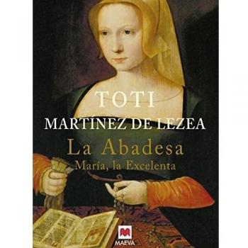 La abadesa: María, la Excelenta.