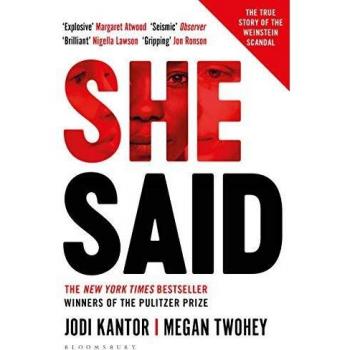 She Said: The true story of the Weinstein scandal - Libro, no ficción, cubre el escándalo de Harvey Weinstein, escrito por Jodi Kantor y Megan Twohey, incluye entrevistas con víctimas y detalles sobre la investigación periodística que dest