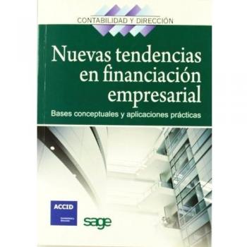 Nuevas tendencias en financiación empresarial: Bases conceptuales y aplicaciones prácticas