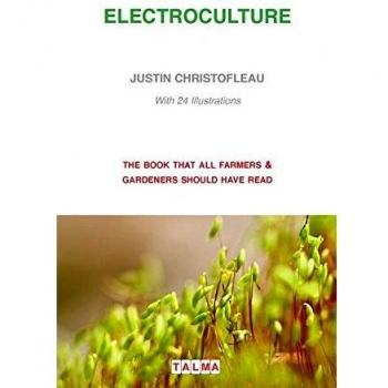 Electricity's Influence on Vegetation: Electroculture Guide (Paperback)