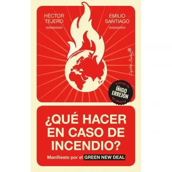 ¿Qué hacer en caso de incendio? - SANTIAGO MUÍÑO, EMILIO; TEJERO FRANCO, HÉCTOR